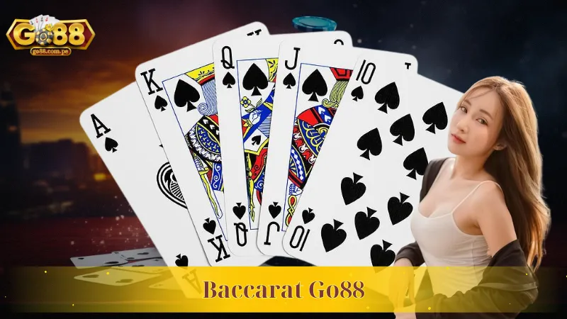 Baccarat GO88 – Luật chơi đơn giản & chiến thắng dễ dàng