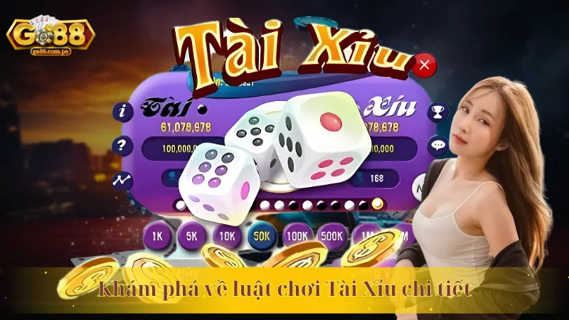 Khám phá về luật chơi Tài Xỉu chi tiết