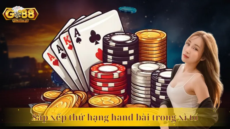 Sắp xếp thứ hạng hand bài trong xì tố